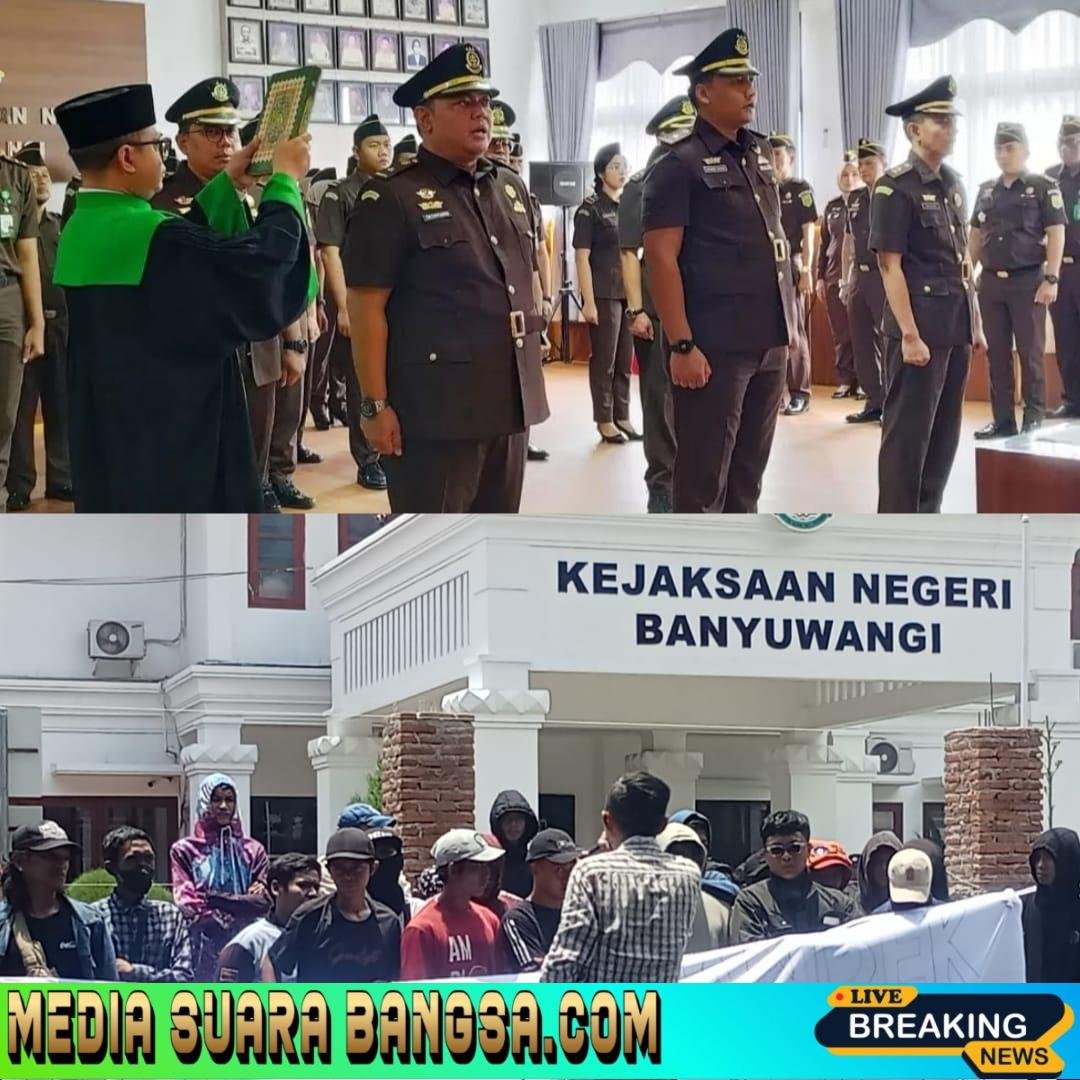 Tiga KASI KEJARI Banyuwangi Baru Dilantik, PIJAR Ingatkan Kasus Korupsi MAMIN Fiktif Untuk Segera Diselesaikan